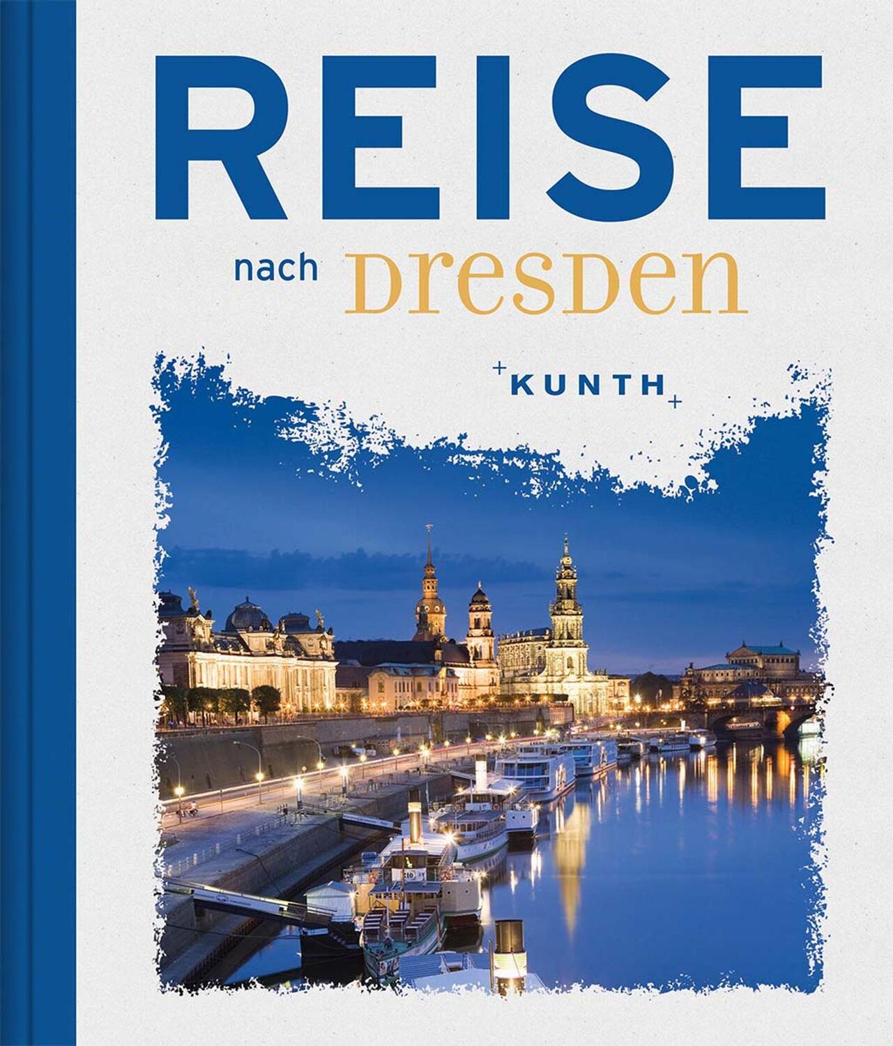Cover: 9783955048914 | Reise nach Dresden | Buch | KUNTH Reise nach | Deutsch | 2019