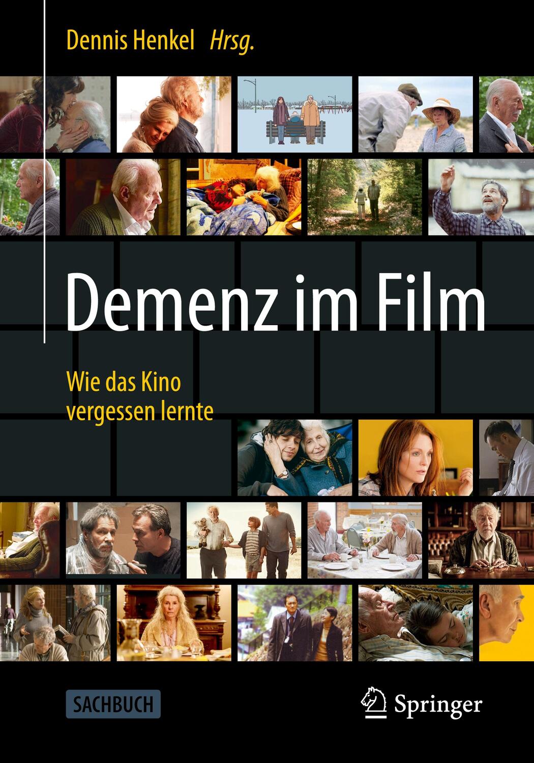 Cover: 9783662663882 | Demenz im Film | Wie das Kino vergessen lernte | Dennis Henkel | Buch