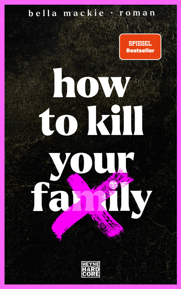 Cover: 9783453273702 | How to kill your family | Roman / Der SPIEGEL-Bestseller | Mackie