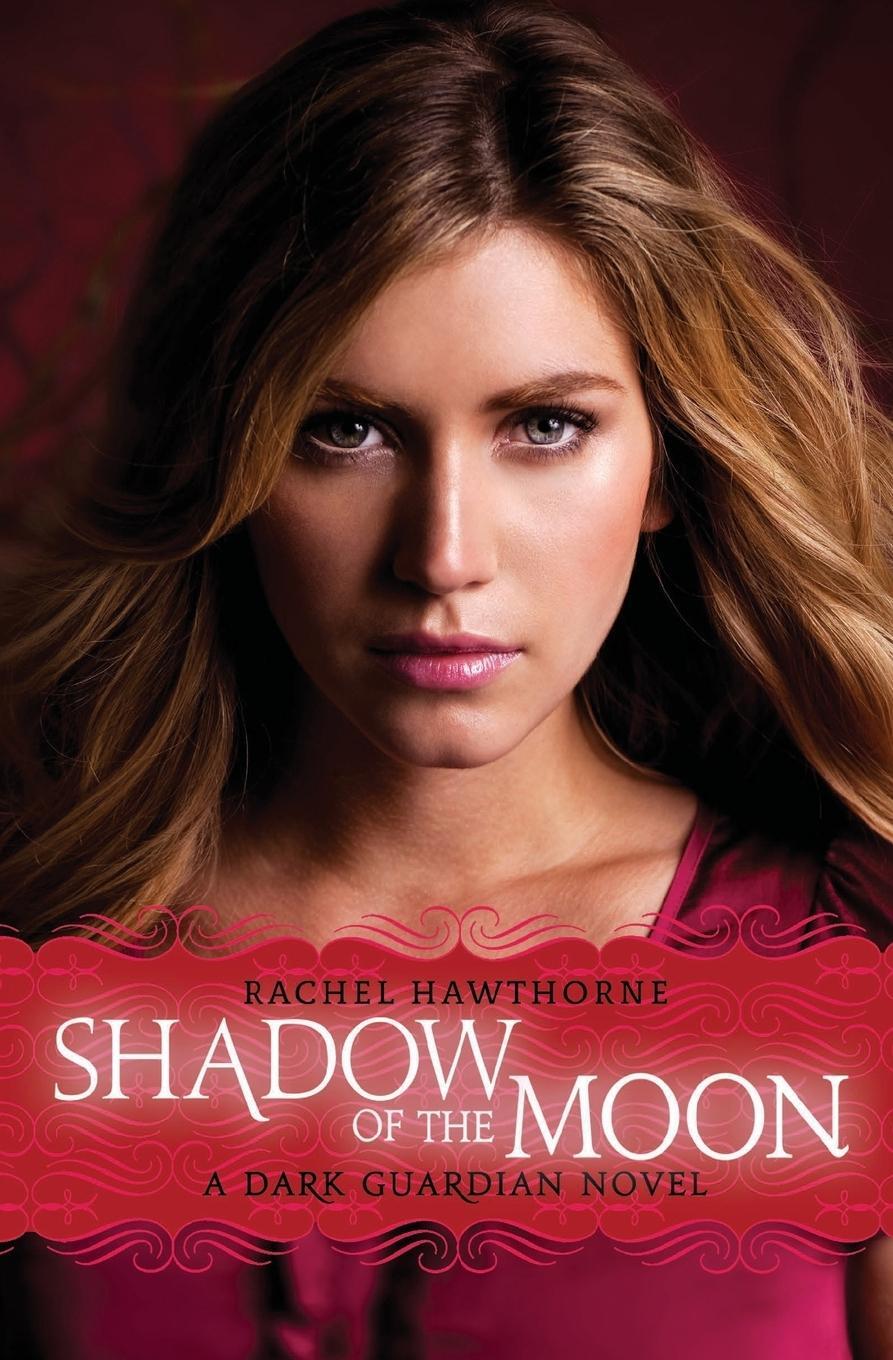 Cover: 9780061962905 | Dark Guardian #4 | Shadow of the Moon | Rachel Hawthorne | Taschenbuch