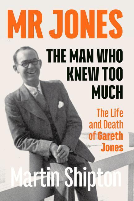 Cover: 9781860571435 | Mr Jones: The Man Who Knew Too Much | Martin Shipton | Taschenbuch