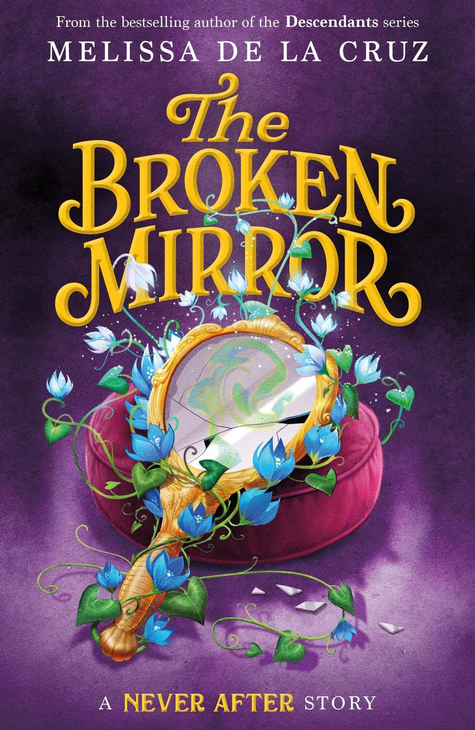Cover: 9781250827241 | Never After: The Broken Mirror | Melissa de la Cruz | Taschenbuch