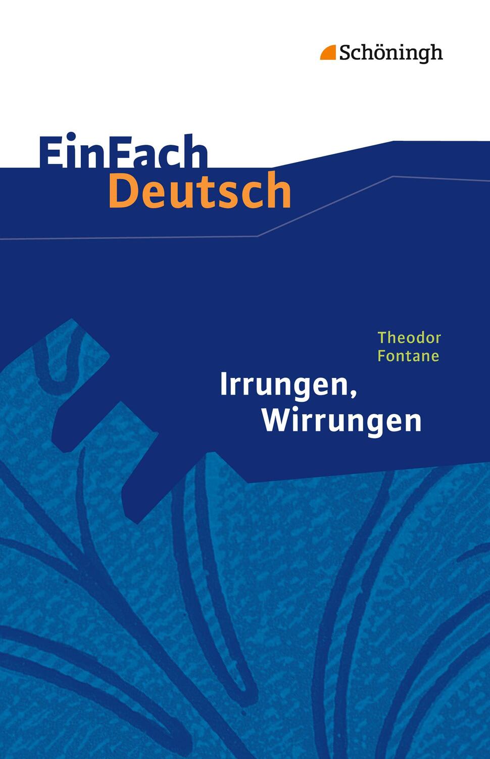 Cover: 9783140222761 | Irrungen, Wirrungen. EinFach Deutsch Textausgaben | Theodor Fontane