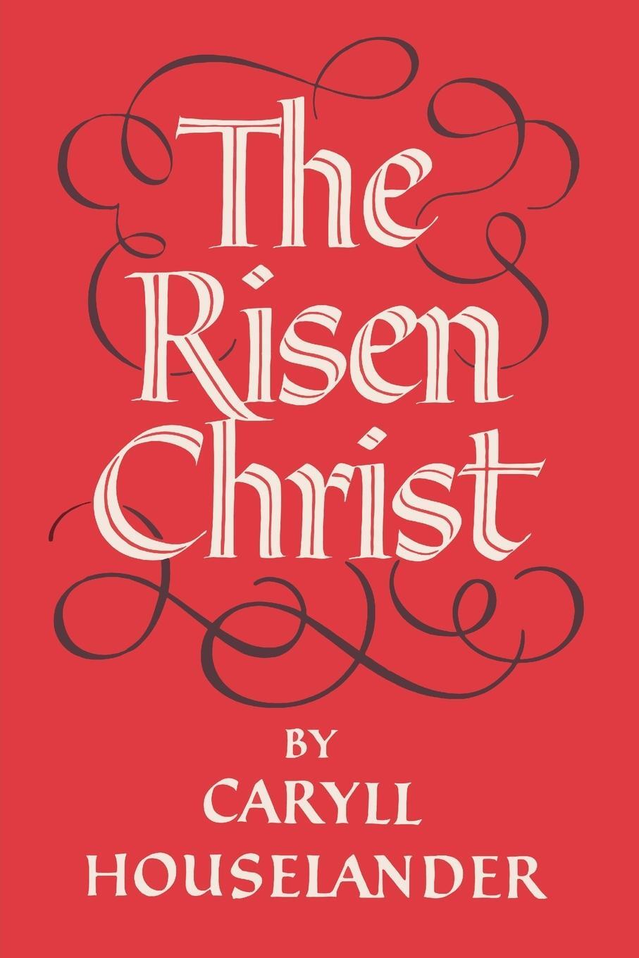 Cover: 9781684225781 | The Risen Christ | Caryll Houselander | Taschenbuch | Paperback | 2021