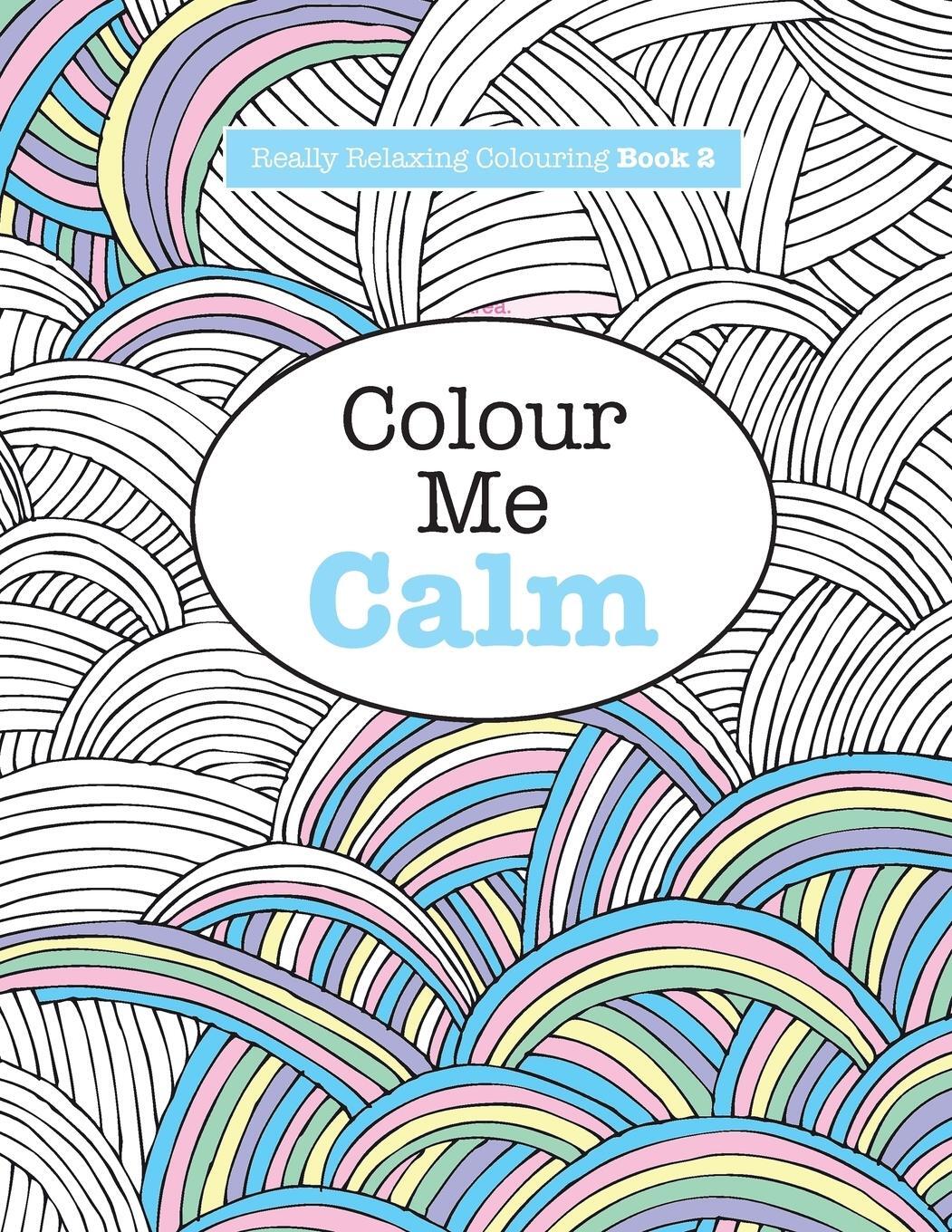 Cover: 9781908707321 | Really RELAXING Colouring Book 2 | Colour Me Calm | Elizabeth James
