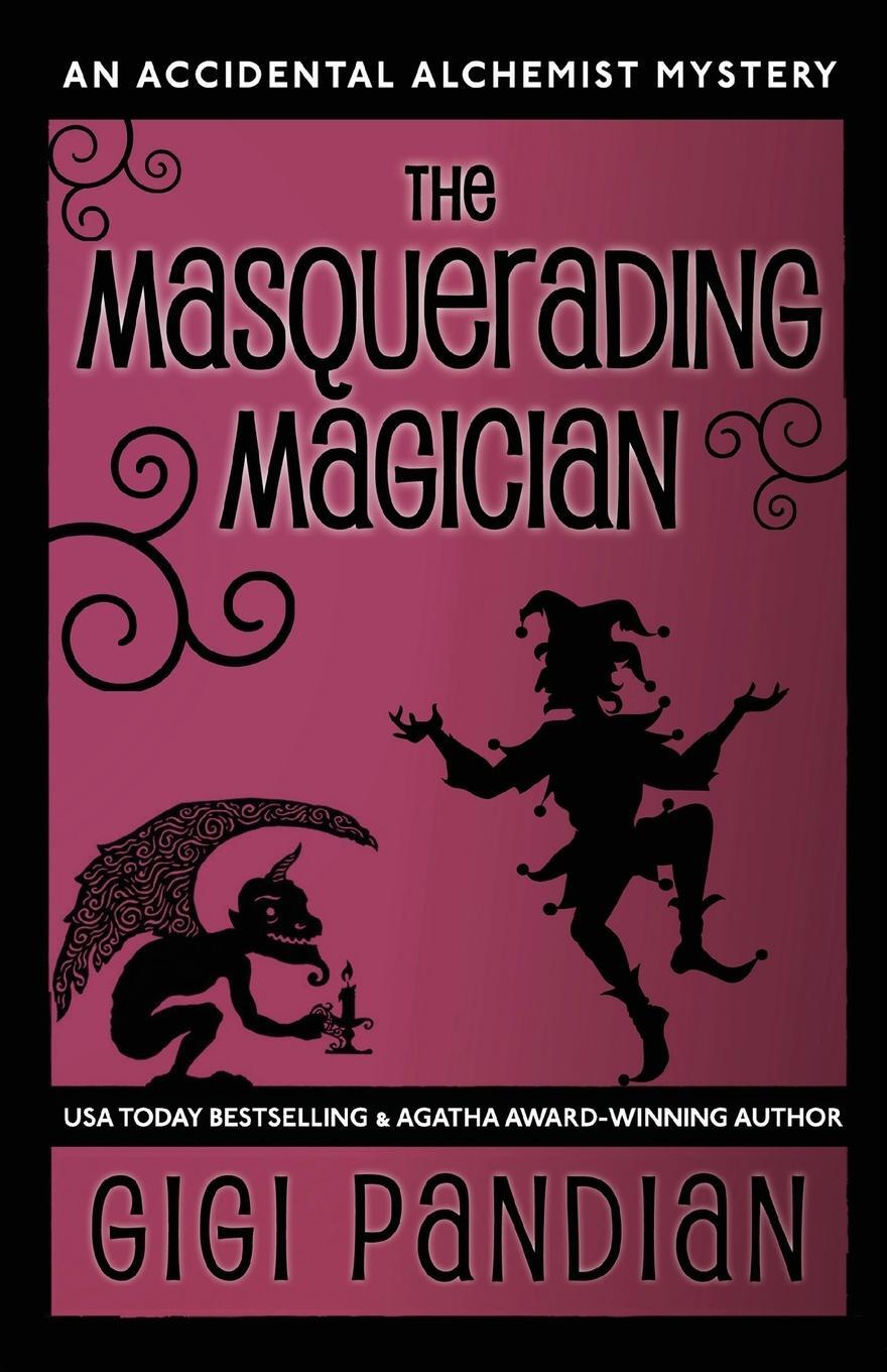 Cover: 9781938213083 | The Masquerading Magician | An Accidental Alchemist Mystery | Pandian