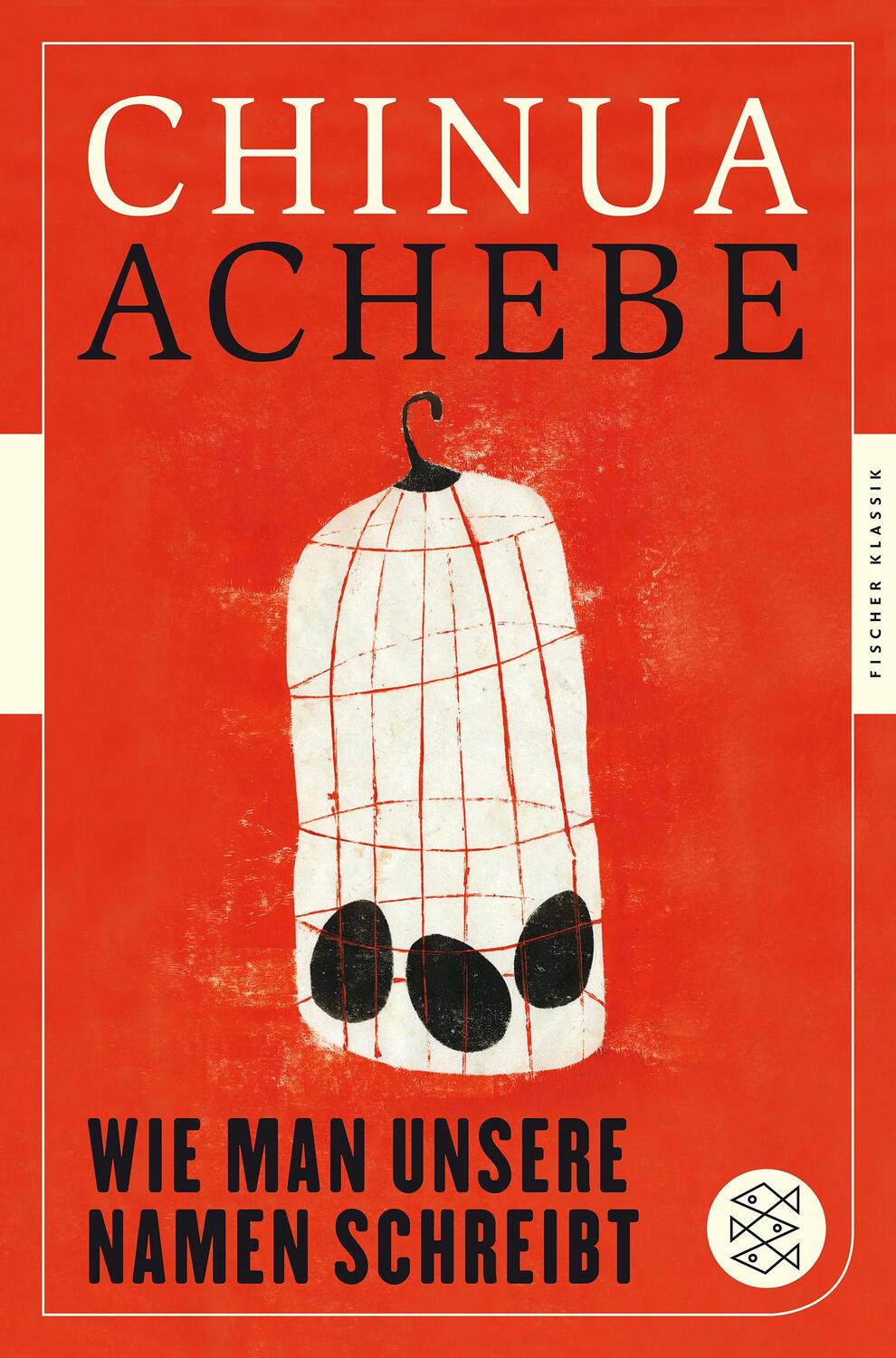Cover: 9783596950201 | Wie man unsere Namen schreibt | Essays | Chinua Achebe | Taschenbuch