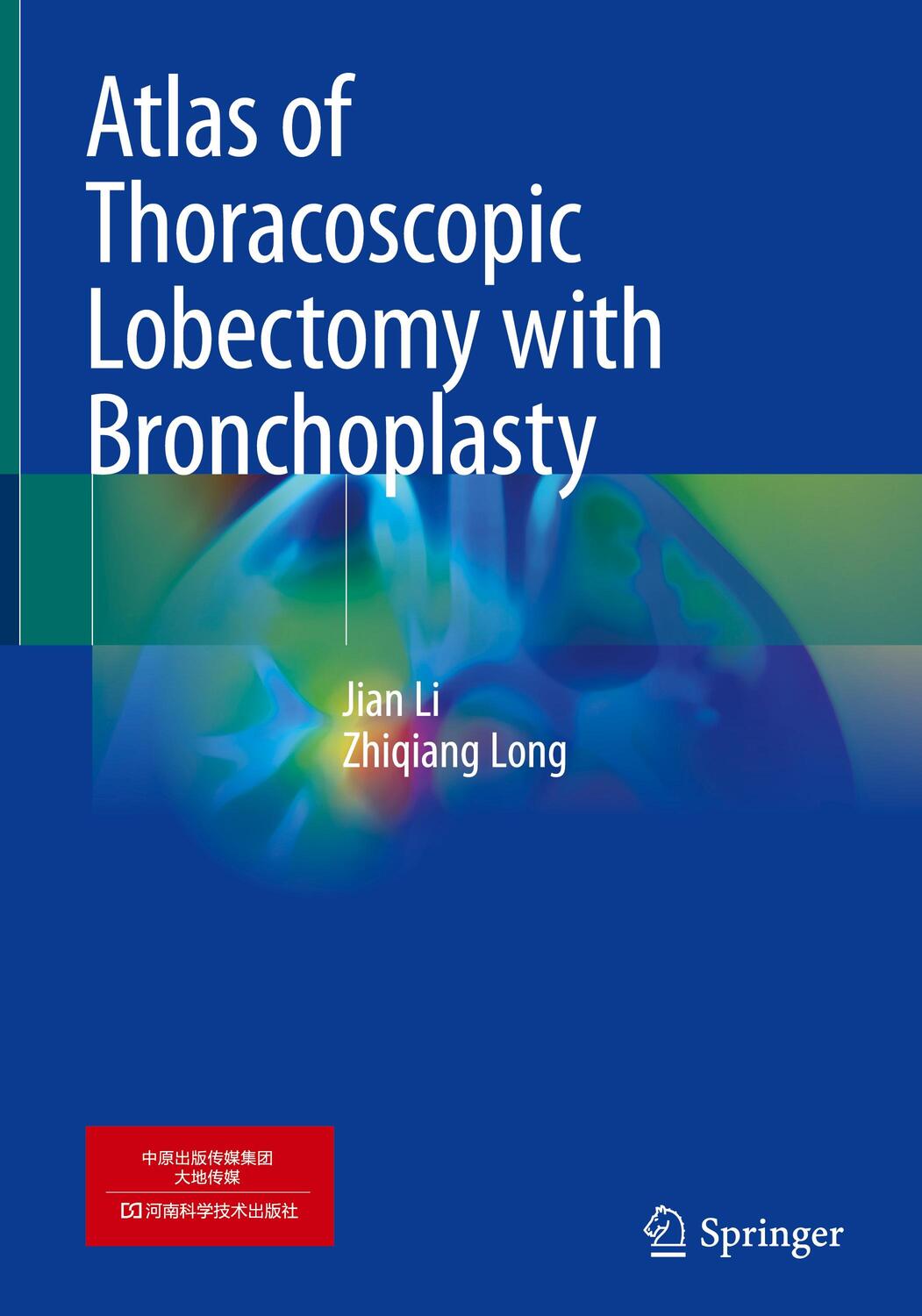 Cover: 9789819951499 | Atlas of Thoracoscopic Lobectomy with Bronchoplasty | Long (u. a.)