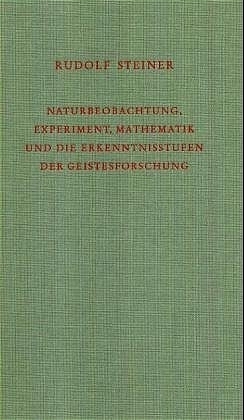 Cover: 9783727432422 | Naturbeobachtung, Experiment, Mathematik und die Erkenntnisstufen...