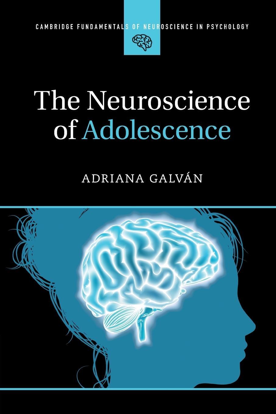 Cover: 9781107461857 | The Neuroscience of Adolescence | Adriana Galván | Taschenbuch | 2017
