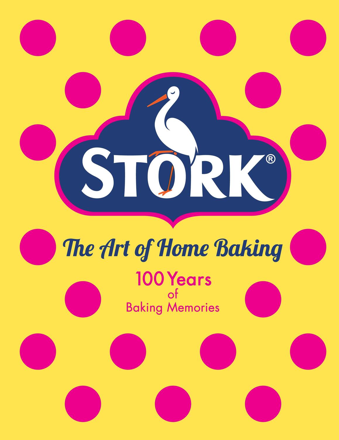 Cover: 9781529105513 | Stork: The Art of Home Baking: 100 Years of Baking Memories | Stork