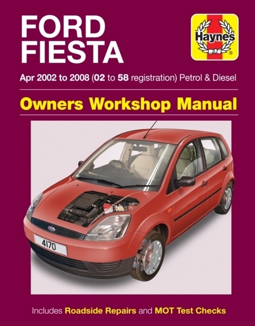 Cover: 9780857339737 | Ford Fiesta (Apr 02 - 08) (02 to 58 registration) Petrol &amp; Diesel