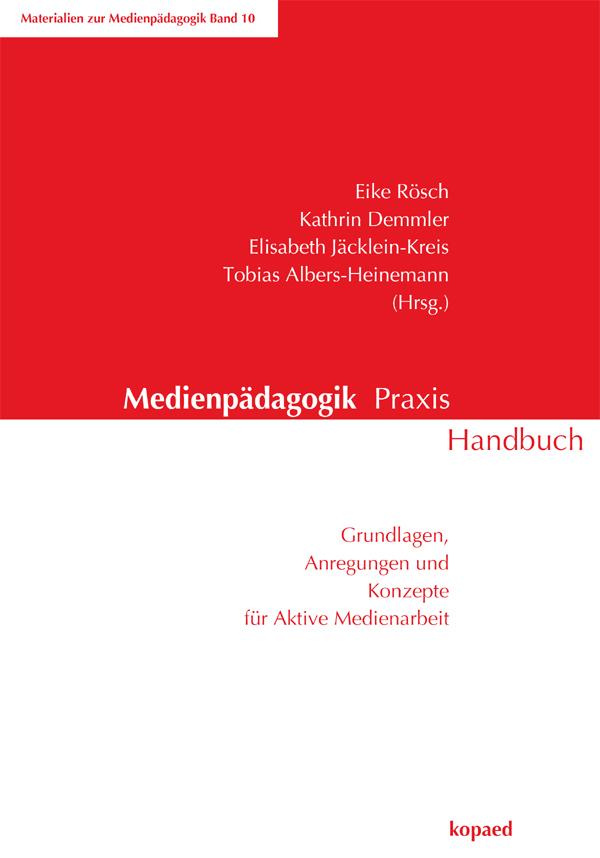 Cover: 9783867362795 | Medienpädagogik Praxis Handbuch | Eike Rösch (u. a.) | Taschenbuch