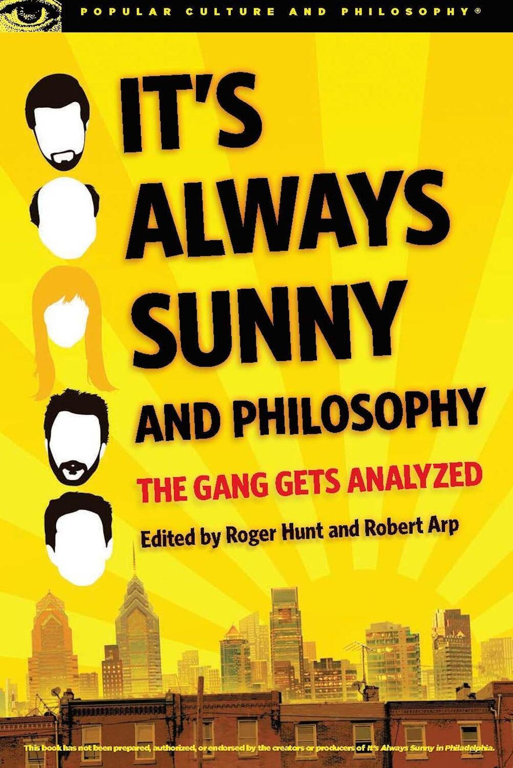 Cover: 9780812698916 | It's Always Sunny and Philosophy: The Gang Gets Analyzed | Taschenbuch