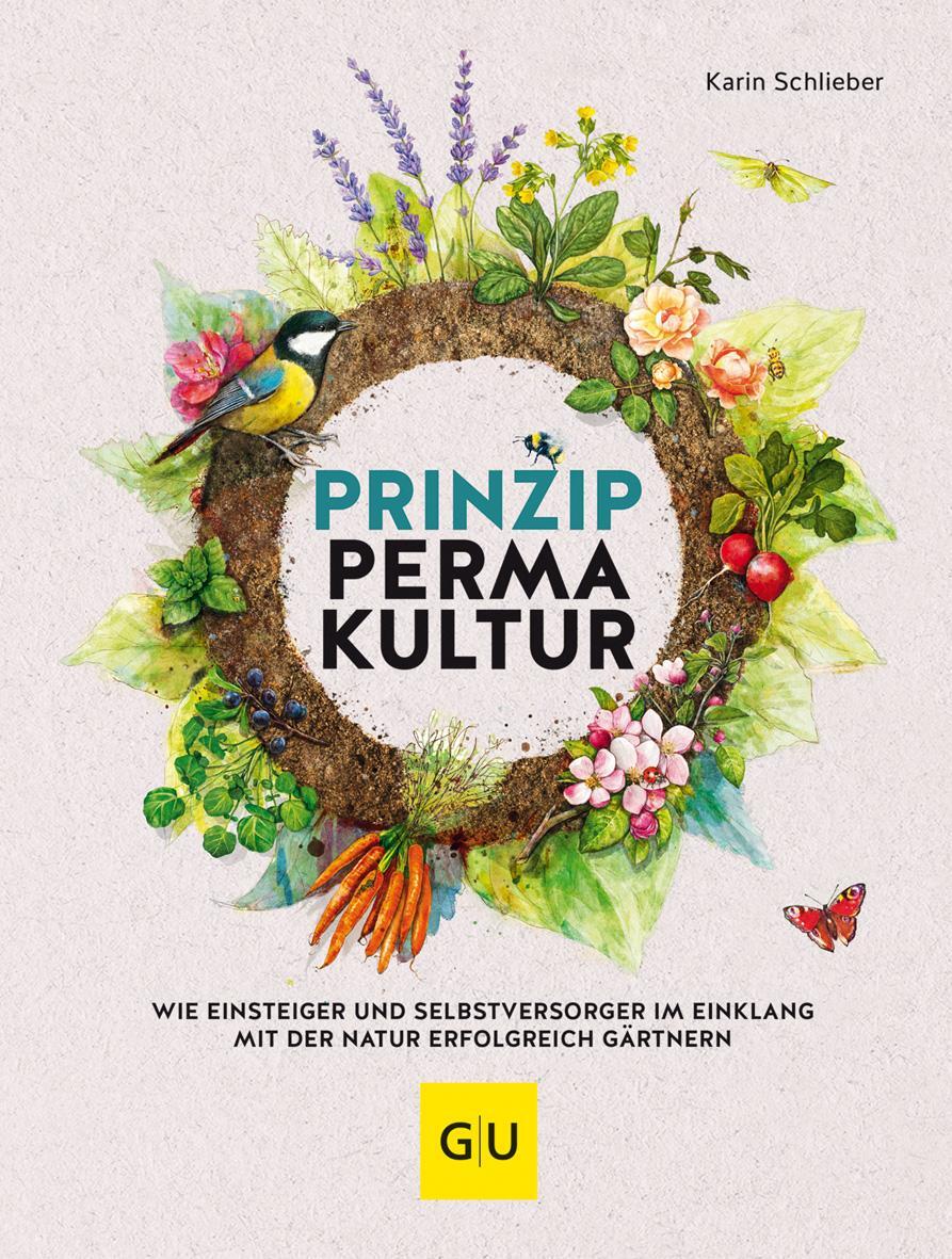 Cover: 9783833861949 | Prinzip Permakultur | Karin Schlieber | Buch | 144 S. | Deutsch | 2017