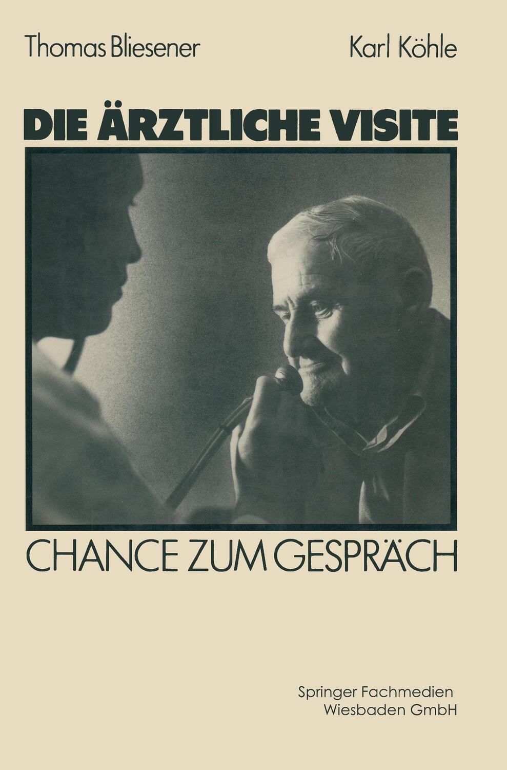 Cover: 9783531117690 | Die ärztliche Visite | Chance zum Gespräch | Thomas Bliesener (u. a.)