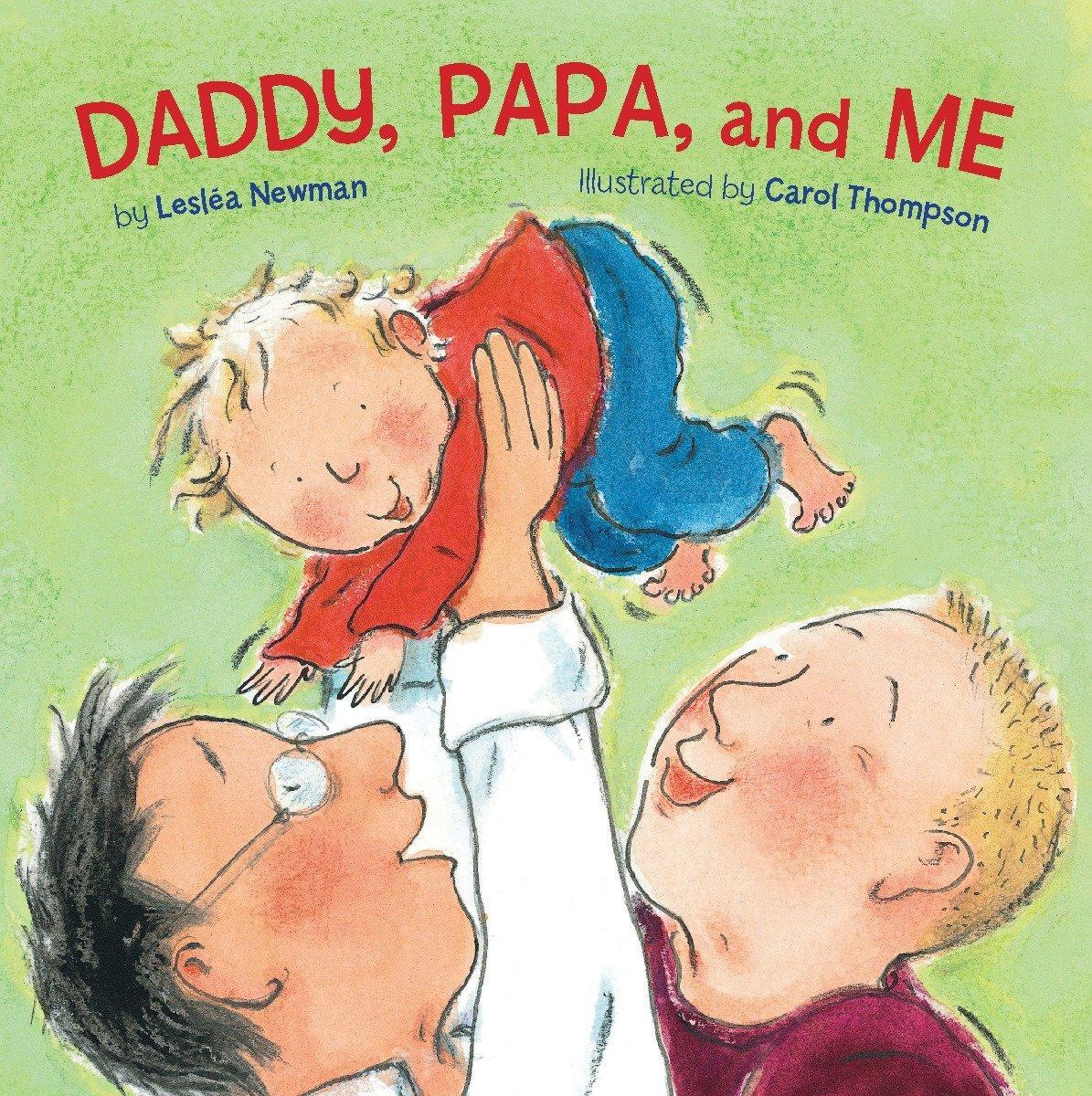 Cover: 9781582462622 | Daddy, Papa, and Me | Leslea Newman | Buch | Englisch | 2009