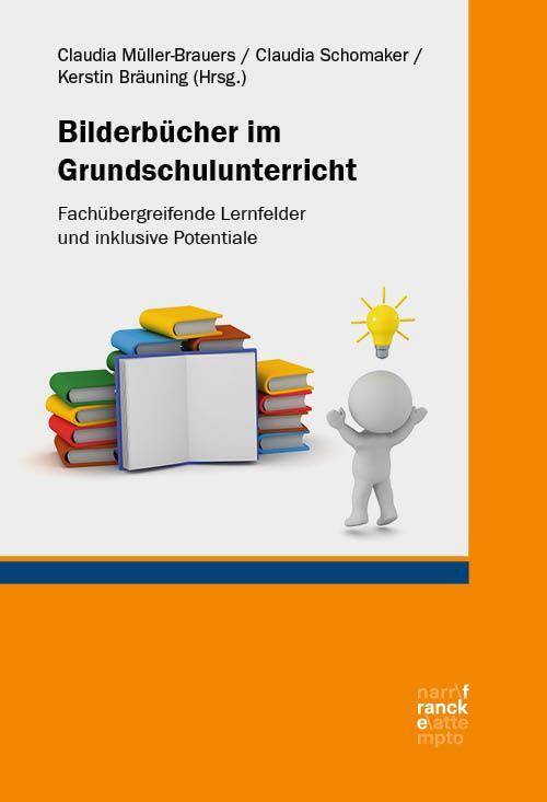 Cover: 9783772087684 | Bilderbücher im Grundschulunterricht | Claudia Müller-Brauers (u. a.)