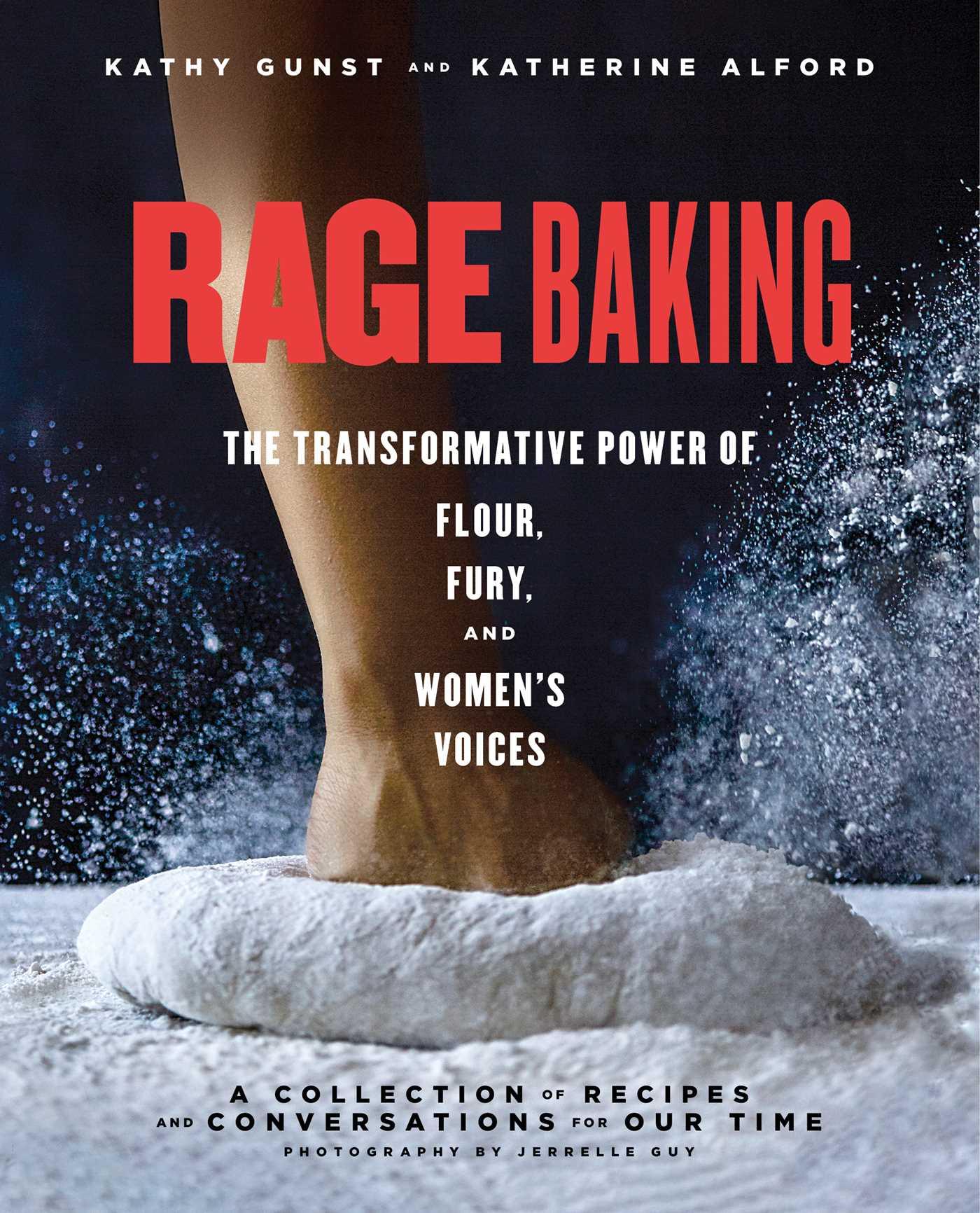 Cover: 9781982132699 | Rage Baking: The Transformative Power of Flour, Fury, and Women's...