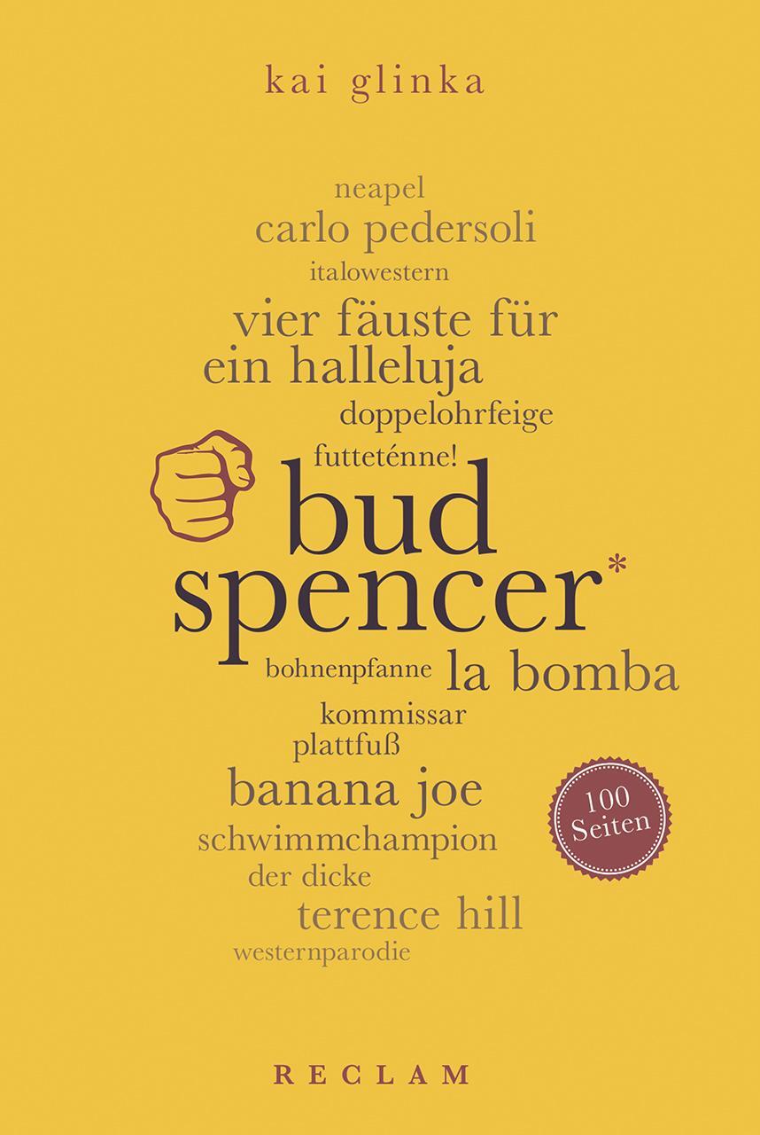 Cover: 9783150204436 | Bud Spencer. 100 Seiten | Kai Glinka | Taschenbuch | Reclam 100 Seiten
