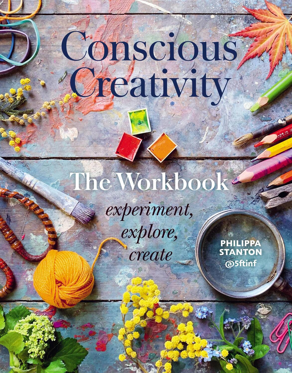 Cover: 9780711253490 | Conscious Creativity: The Workbook: Experiment, Explore, Create | Buch