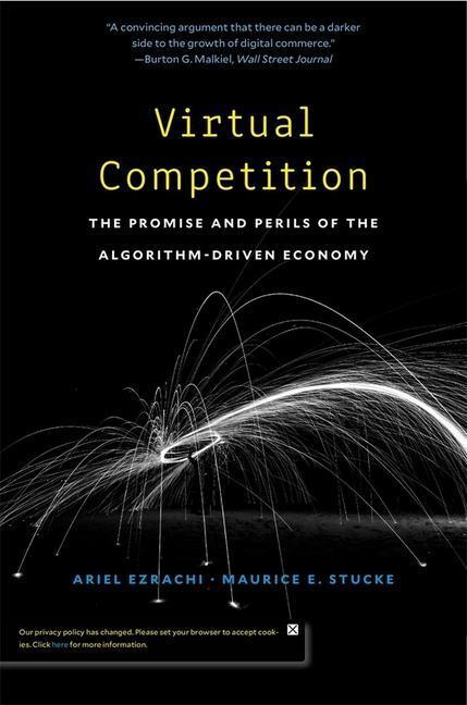 Cover: 9780674241589 | Virtual Competition: The Promise and Perils of the Algorithm-Driven...