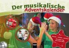 Cover: 9783990355817 | Der musikalische Adventskalender, mit 1 Audio-CD | Schmidmeier (u. a.)