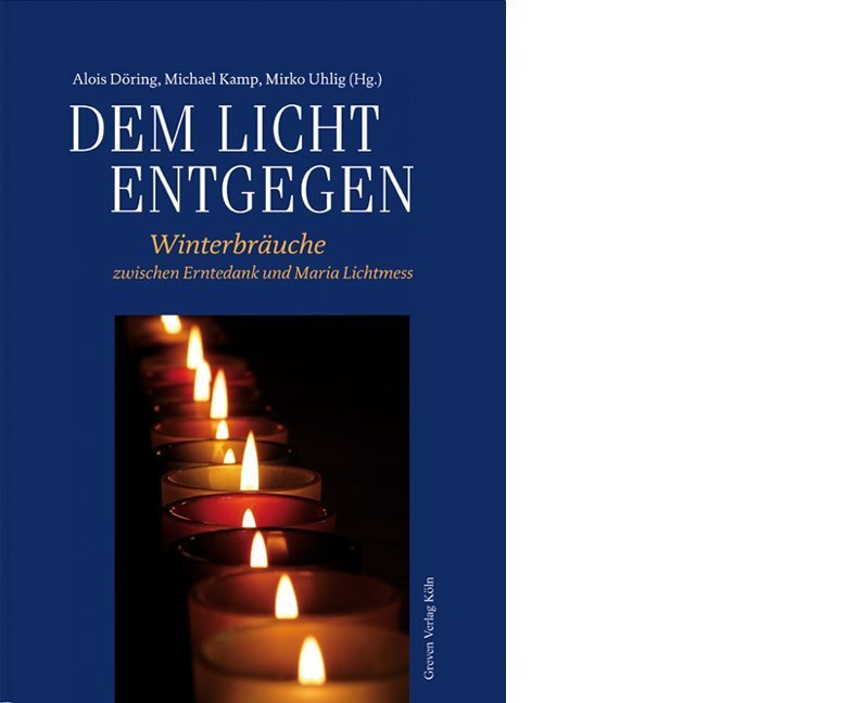 Cover: 9783774304727 | Dem Licht entgegen | Winterbräuche zwischen Erntedank und Maria | Buch