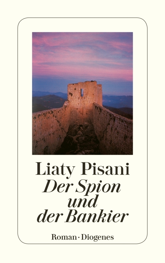 Cover: 9783257232585 | Der Spion und der Bankier | Roman | Liaty Pisani | Taschenbuch | 2001