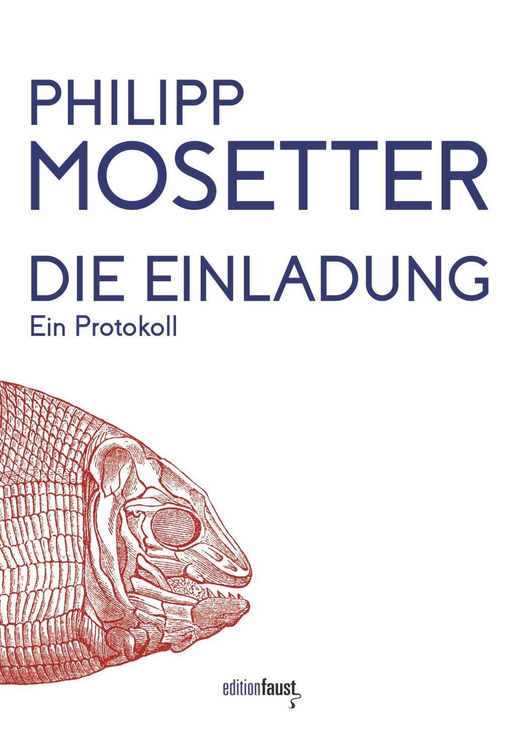 Cover: 9783945400296 | Die Einladung | Ein Protokoll | Philipp Mosetter | Buch | 191 S.