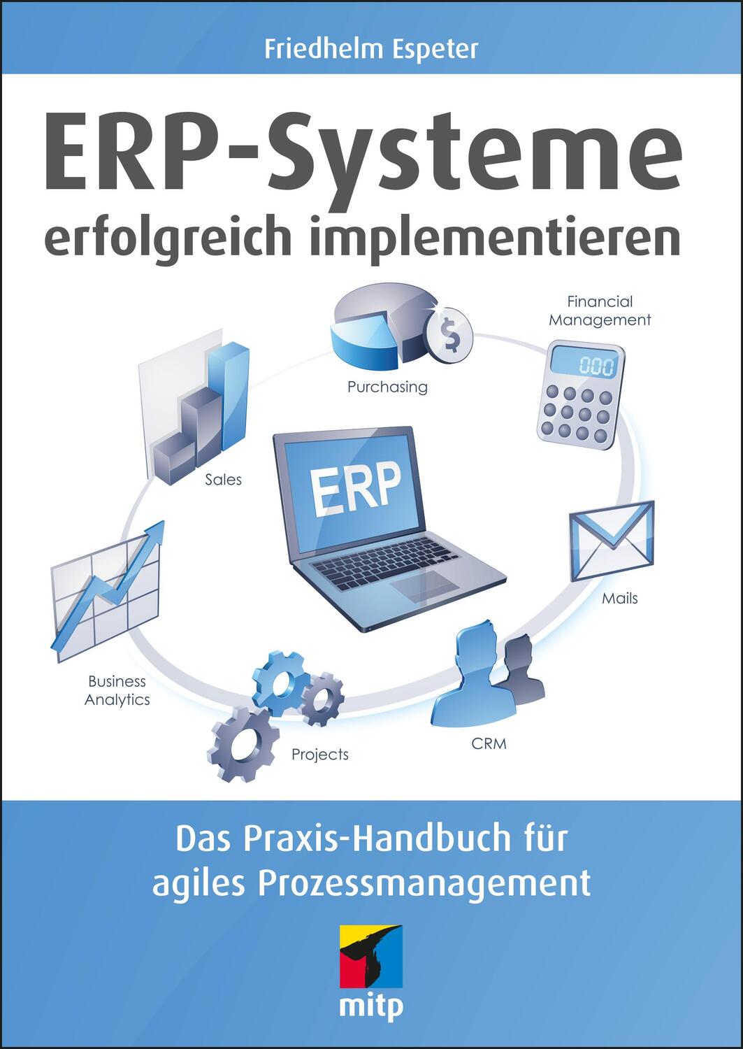 Cover: 9783747505472 | ERP-Systeme erfolgreich implementieren | Friedhelm Espeter | Buch