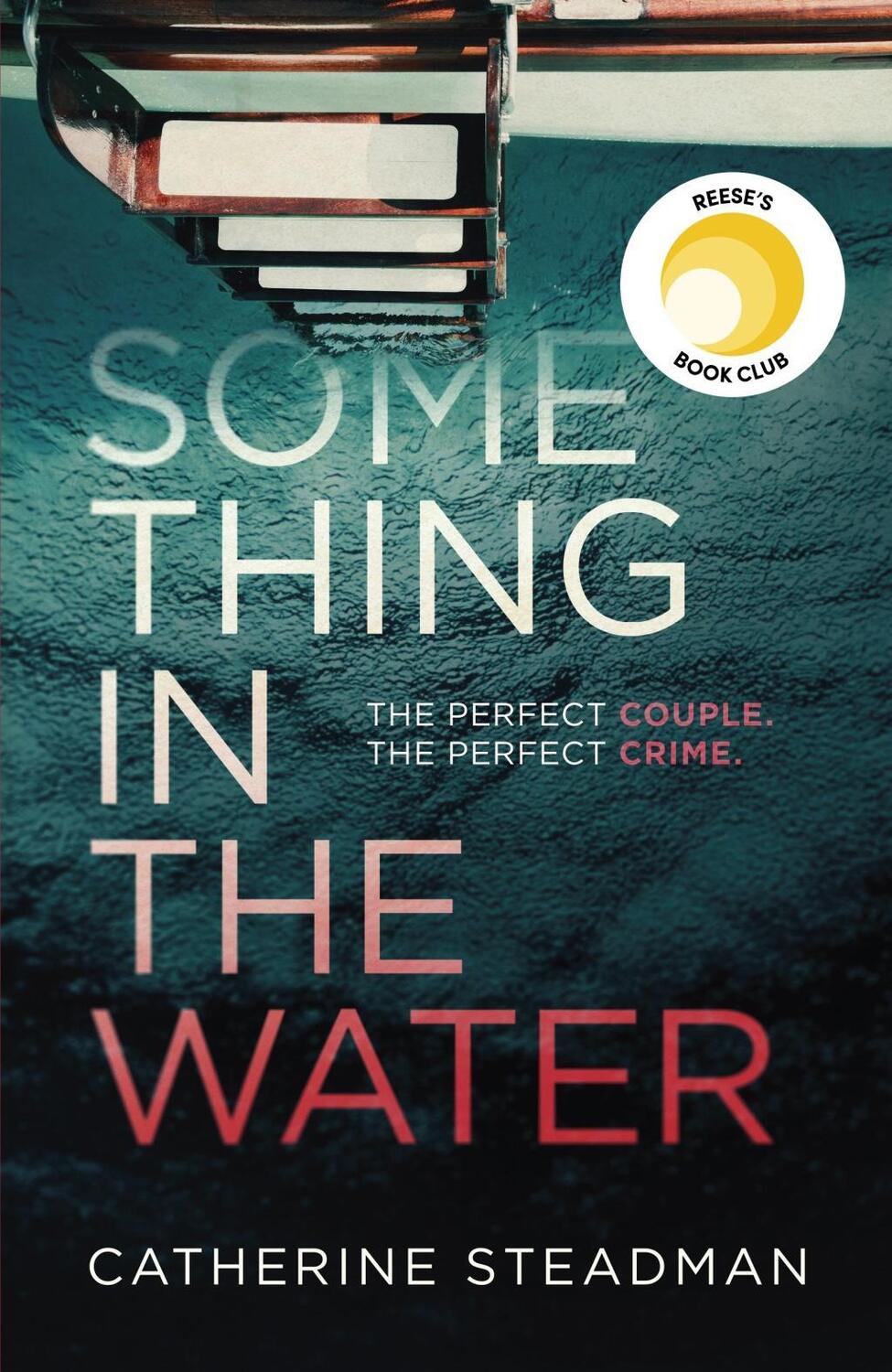 Cover: 9781471167218 | Something in the Water | Catherine Steadman | Taschenbuch | Englisch