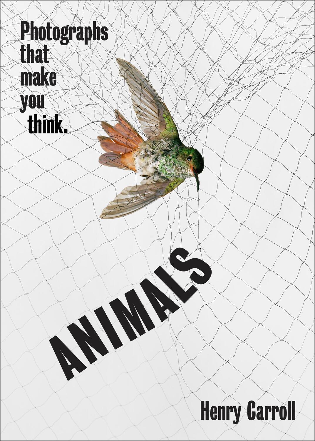 Cover: 9781419751462 | Animals: Photographs That Make You Think | Henry Carroll | Taschenbuch