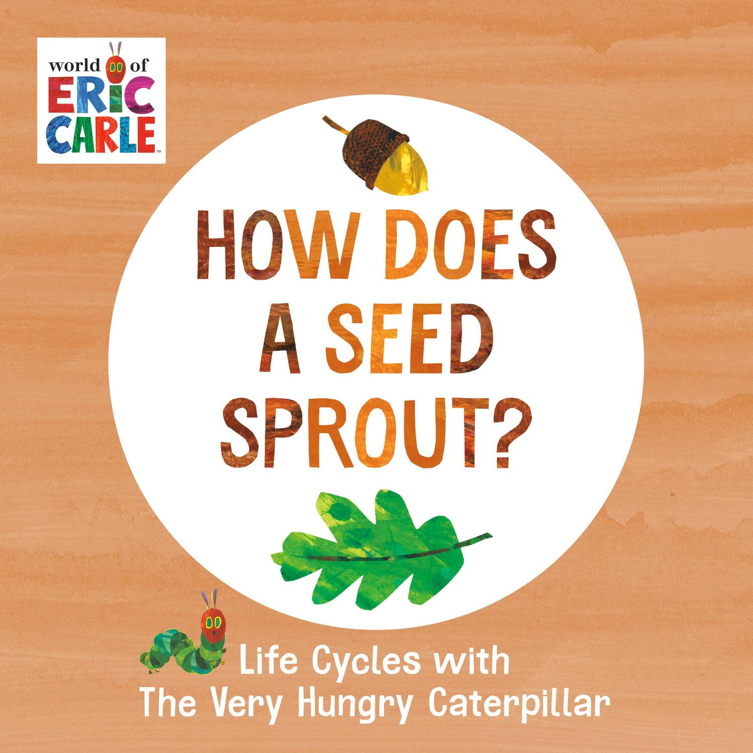 Cover: 9780593386262 | How Does a Seed Sprout? | Life Cycles with the Very Hungry Caterpillar