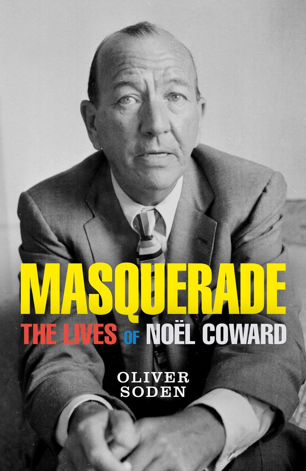 Cover: 9781474612814 | Masquerade | The Lives of Noel Coward | Oliver Soden | Taschenbuch