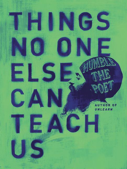 Cover: 9780062905185 | Things No One Else Can Teach Us | Humble the Poet | Buch | Hardcover