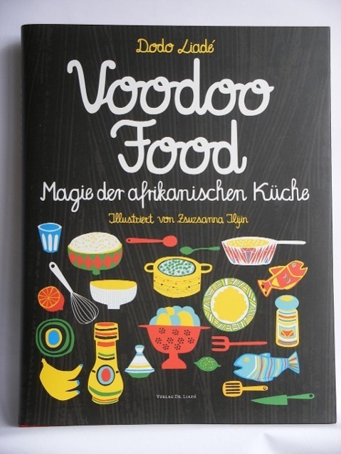 Cover: 9783934552999 | voodoofood Magie der afrikanischen Küche | Dodo Liadé | Buch | Deutsch