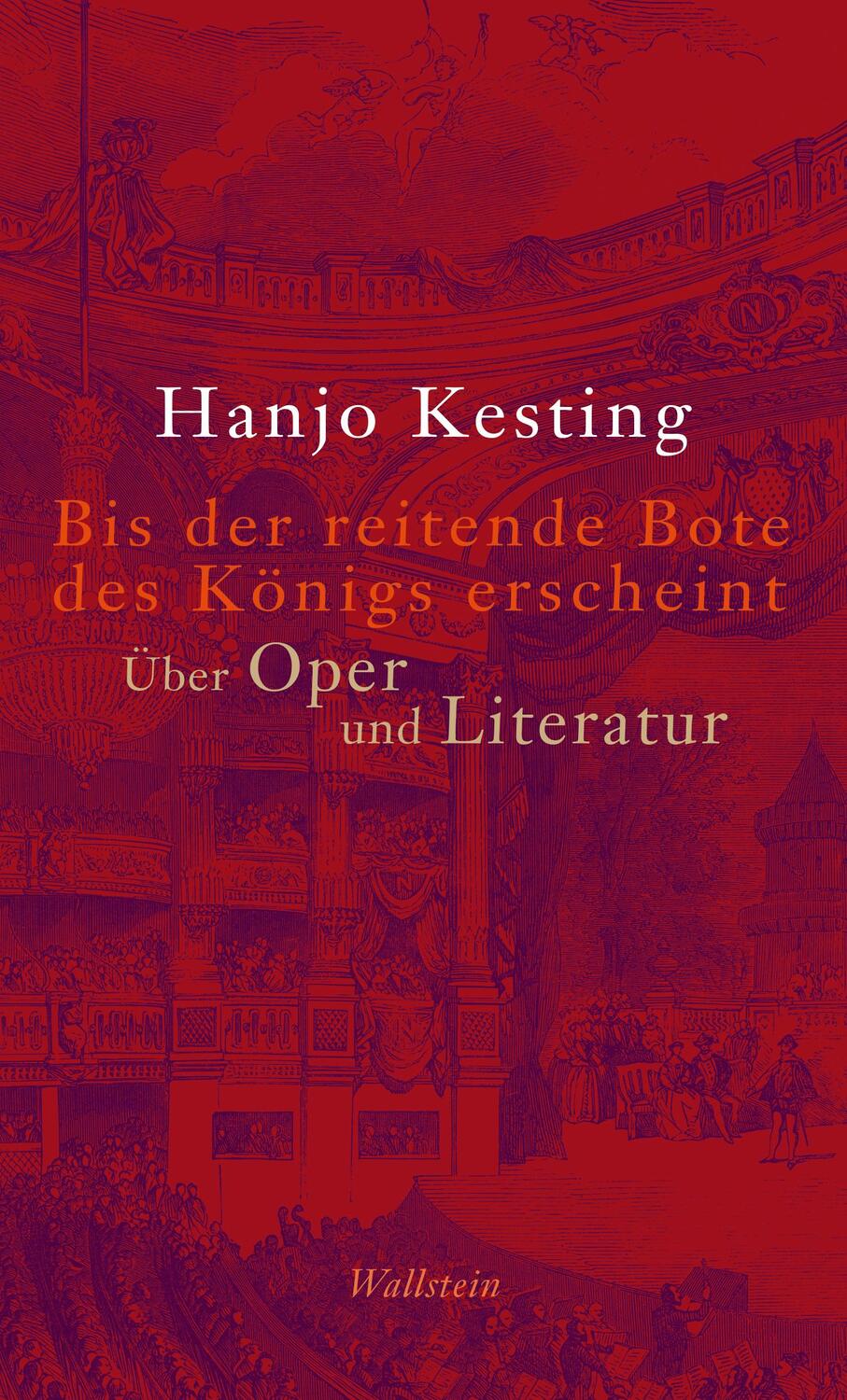 Cover: 9783835331266 | Bis der reitende Bote des Königs erscheint | Über Oper und Literatur