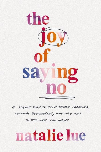 Cover: 9780785290445 | The Joy of Saying No | Natalie Lue | Buch | Gebunden | Englisch | 2023