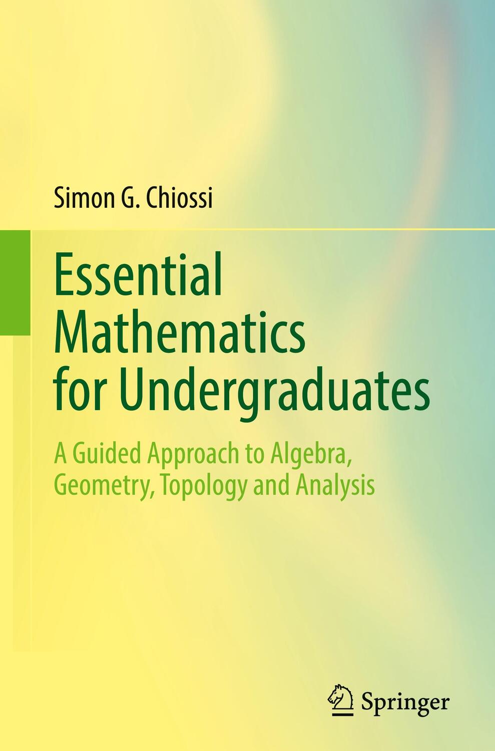 Cover: 9783030871734 | Essential Mathematics for Undergraduates | Simon G. Chiossi | Buch