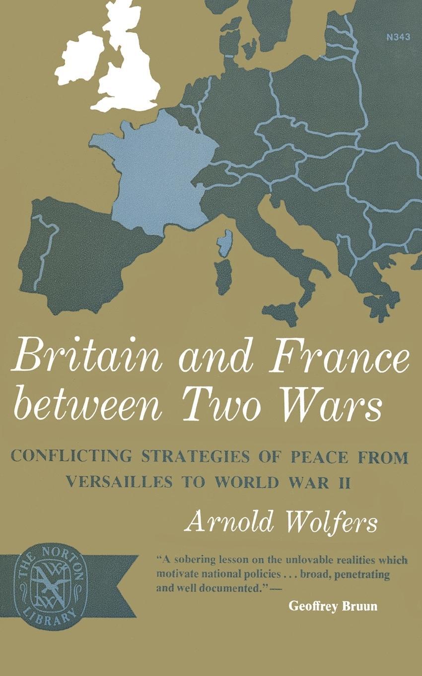 Cover: 9780393003437 | Britain and France between Two Wars | Arnold Wolfers | Taschenbuch