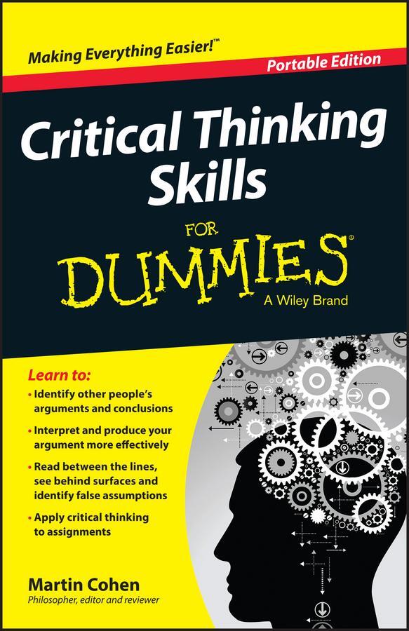 Cover: 9781118924723 | Critical Thinking Skills For Dummies | Martin Cohen | Taschenbuch