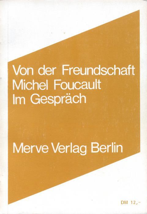 Cover: 9783883960418 | Von der Freundschaft als Lebensweise | Im Gespräch | Michel Foucault