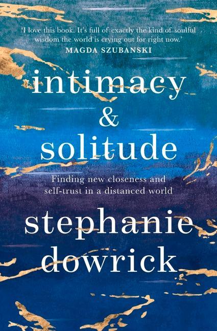 Cover: 9781760879556 | Intimacy and Solitude | Stephanie Dowrick | Taschenbuch | Englisch