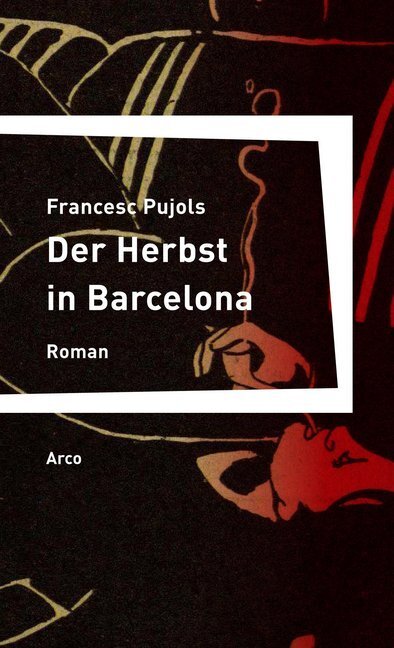 Cover: 9783938375662 | Der Herbst in Barcelona | Roman | Francesc Pujols | Taschenbuch | 2016