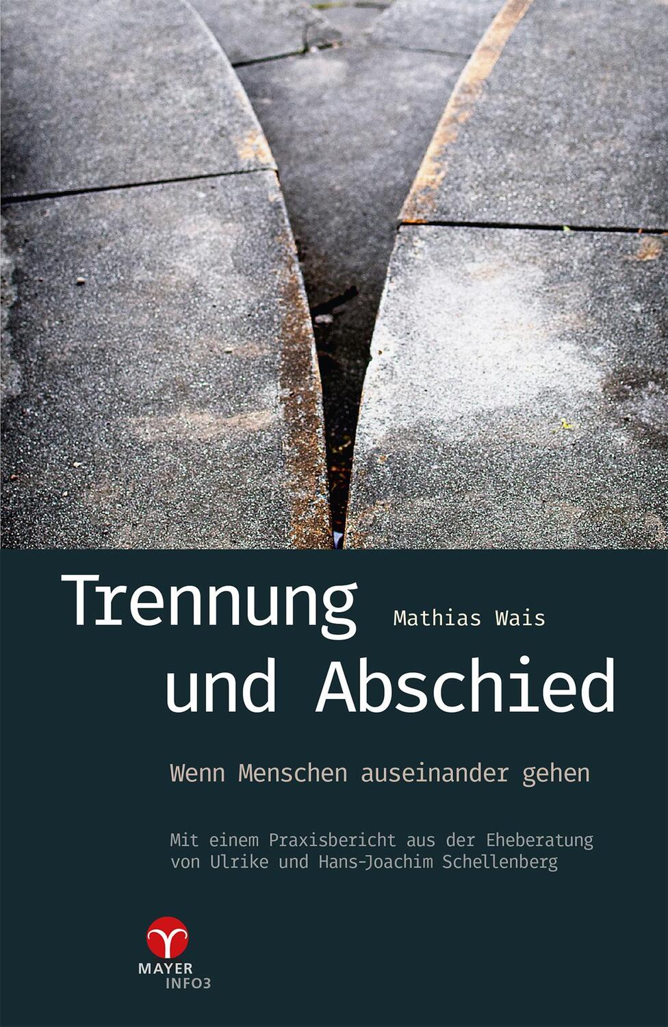 Cover: 9783957790118 | Trennung und Abschied | Der Mensch auf dem Wege | Mathias Wais | Buch