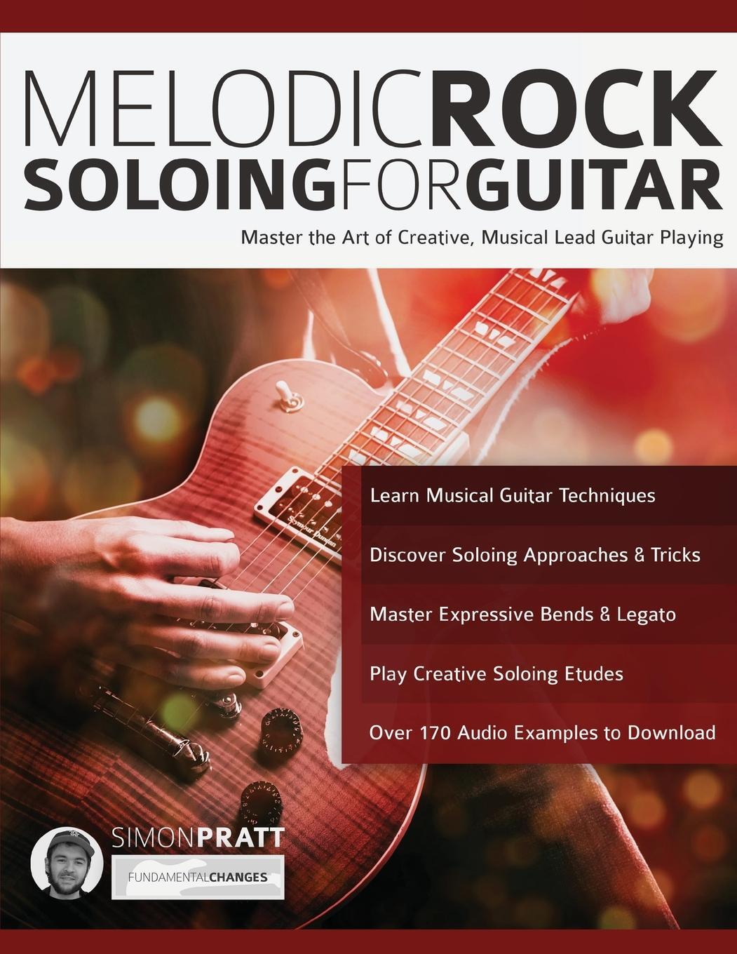 Cover: 9781910403365 | Melodic Rock Soloing For Guitar | Simon Pratt (u. a.) | Taschenbuch