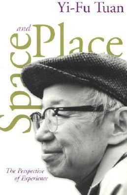 Cover: 9780816638772 | Space And Place | The Perspective of Experience | Yi-Fu Tuan | Buch