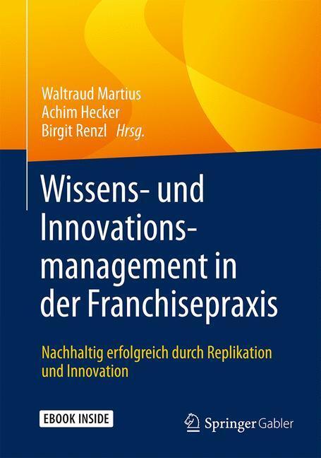 Cover: 9783658089856 | Wissens- und Innovationsmanagement in der Franchisepraxis, m. 1...