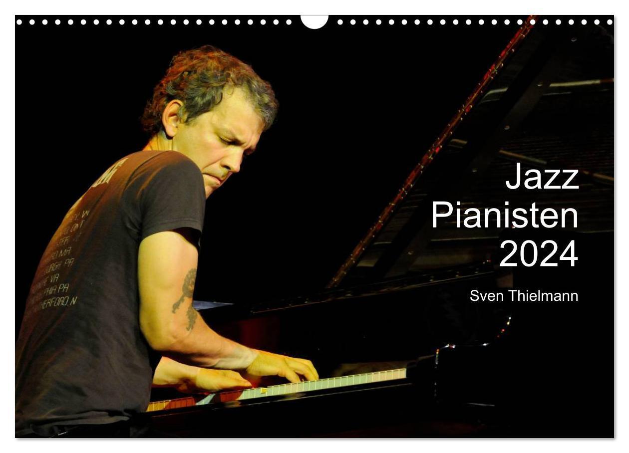 Cover: 9783383508332 | Jazz Pianisten 2024 (Wandkalender 2024 DIN A3 quer), CALVENDO...